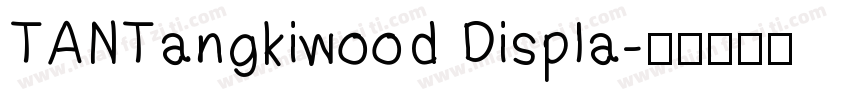 TANTangkiwood Displa字体转换